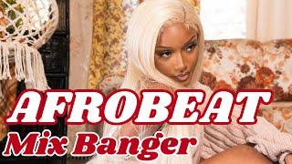 AFROBEAT MIX 2023 | AFROBEAT 2023 | 2023 BEST OF THE BEST AFROBEATS BANGERS | NEW AFROBEAT SUMMER