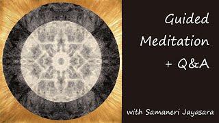 Guided Meditation + Q&A with Samaneri Jayasara ~ Sunday 19th May @ 7am AEST