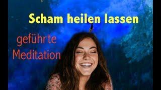 Scham heilen lassen - geführte Meditation