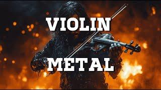 Violin Metal – The Power of Strings & Metal ️