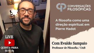 A filosofia como uma direção espiritual em Pierre Hadot | Live com Evaldo Sampaio