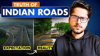 Why Indian Roads are so bad?