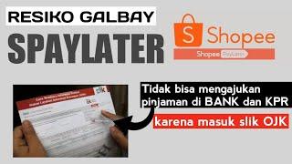 RESIKO GALBAY SPAYLATER MASUK SLIK OJK!!!