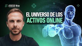 El Universo de los Activos Online - LCDCA #159