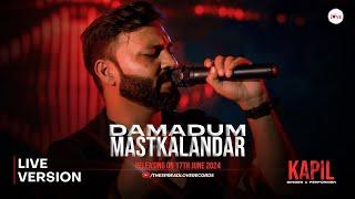 Dama Dum Mast Kalandar - Kapil (LIVE Version) | Spread Love Live Concerts