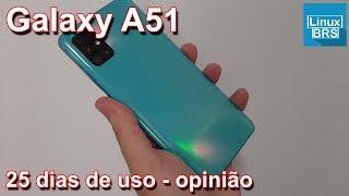 Samsung Galaxy A51 - 25 dias de uso (minha opinião)