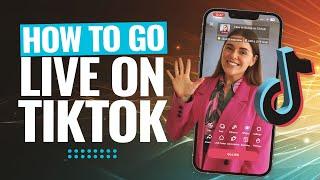 How To Go Live On TikTok Like A PRO In 2023!