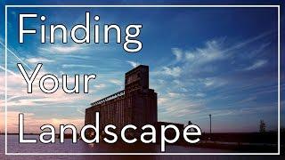 Finding Your Landscape