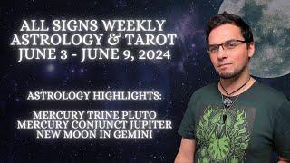 All Signs Weekly Astrology & Tarot June 3 - 9 2024 Old School Horoscope & Reading Predictions