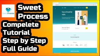 Sweet Process Review - Sweet Process Tutorial For Beginners