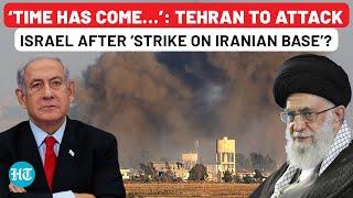 Tehran’s Chilling Warning After ‘Israeli Attack On Iranian Base’ In Syria Kills 18: ‘Time Has Come…’