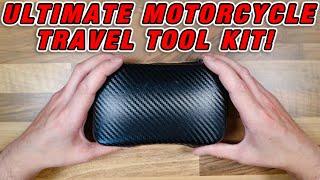 MY ULTIMATE MOTORCYCLE TRAVEL TOOL KIT!