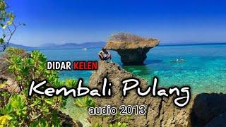 KEMBALI PULANG ( audio 2013)