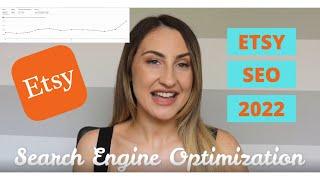 ETSY SEO in 2022 TUTORIAL: Fast Guide to a Simple Explanation for Beginners (Tips & Tricks Included)