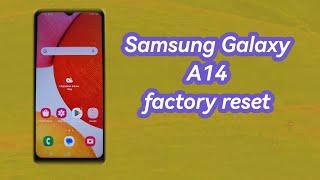 Samsung galaxy A14 factory reset