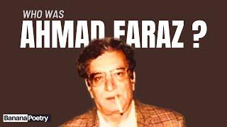 Who Was Ahmad Faraz?