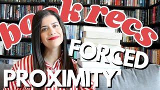 forced proximity romance book recommendations