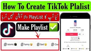 How To Create Playlist on tiktok | Tiktok Playlist Option Not Show | Tiktok Playlist Kaise Banaye