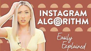 THE INSTAGRAM ALGORITHM EXPLAINED | The only video you need to understand how the algorithm works