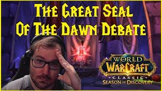 Season of Discovery: The Great Seal Of The Dawn Debate