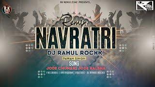 Jode Chunari Jode Kalsha #Pawan_Singh #Navratri Roadshow #Edm_Remix || Dj Rahul Rockk