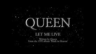 Queen - Let Me Live (Official Lyric Video)