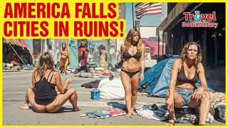 TOP 10 AMERICAN CITIES DYING IN 2025—The Homeless Crisis Is OUT OF CONTROL! - Travel Documentary