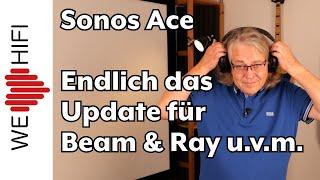 Sonos Ace - Update zum Kopfhörer, meine Erfahrung nach über 2 Monaten und offen Fragen....