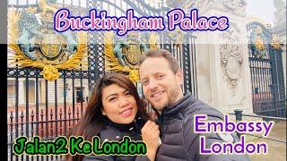 Jalan Jalan Ke London | Ke Buckingham Palace Inggris