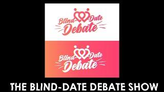 The Blind-Date Debate Show Announcement - SOL-VU PODCAST