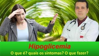 Hipoglicemia: O que é? quais os sintomas? O que fazer?