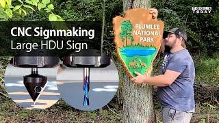 How to: CNC Signmaking National Park Sign | ToolsToday