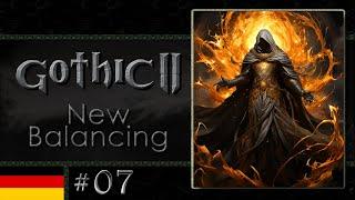 Gothic 2 Returning #07 - Feuermagier!