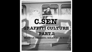 CSEN X Le Chimiste X Dj Pone Graffiti Culture Part 2