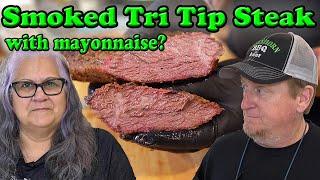 Smoked Tri Tip Steak with Mayonnaise? Pellet Smoker Tri Tip!