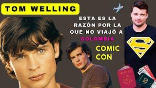 TOM WELLING "Superman" de Smallville, no pudo viajar a COLOMBIA por esta razón!!