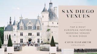 Top 6 Most European Wedding Venues in San Diego