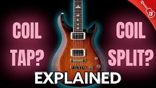 Coil Tap vs. Coil Split Guitars - EXPLAINED