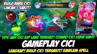 TIPS MAIN CICI EXP LANE TERKUAT + COMBO CICI TERBARUBUILD CICI TERSAKITGAMEPLAY CICI TOP GLOBAL