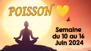 Poisson  10 au 16 Juin  Retour du passé ou nouveau départ  !!#poisson #guidance