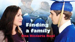 Finding a family | Una Historia Real | película completa en español