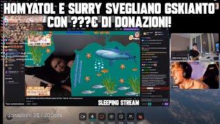 HOMYATOL e SURRY SVEGLIANO GSKIANTO con ???€ di DONAZIONI!