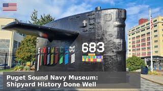 Puget Sound Navy Museum - Shipyard History Done Well