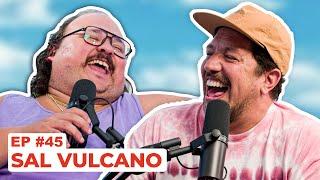 Stavvy's World #45 - Sal Vulcano | Full Episode