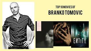 Branko Tomovic Top 10 Movies of Branko Tomovic| Best 10 Movies of Branko Tomovic