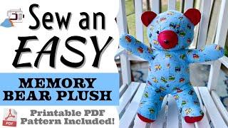  How to Sew a Beginners Keepsake Memory Bear Plush Stuffed Animal! Printable PDF Sewing Pattern!