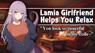 [ASMR] Lamia Girlfriend Helps You Relax [F4A] [Comfort] [Cuddles] [Wholesome] [Naga] [GFE]
