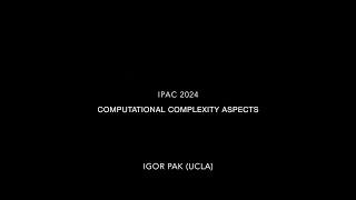 Combinatorial atlas and their applications: Computational Complexity Aspects (by Igor Pak)