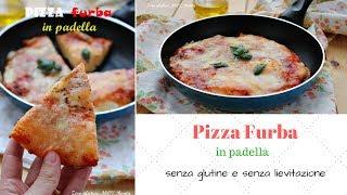 Pizza furba in padella senza glutine . Pronta in 15 minuti