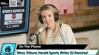 WTF: Special Guest! Waco TribunevHerald Sports Writer, DJ Ramirez!